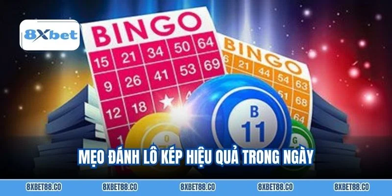 Mẹo đánh lô kép hiệu quả trong ngày